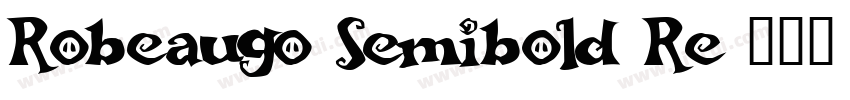 Robeaugo Semibold Re字体转换